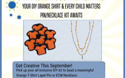 Create, Bead, Commemorate: Your DIY Orange Shirt & Every Child Matters Kit Awaits!