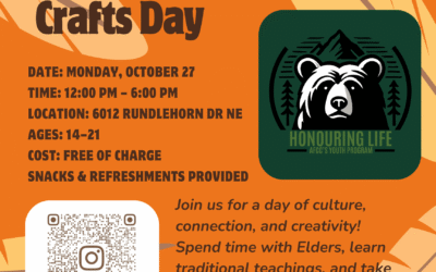 Honouring Life: Join Our Elder Teachings & Traditional Arts Day!