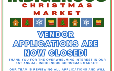 Vendor Applications Are Now Closed for the 1st Annual Indigenous Christmas Market!