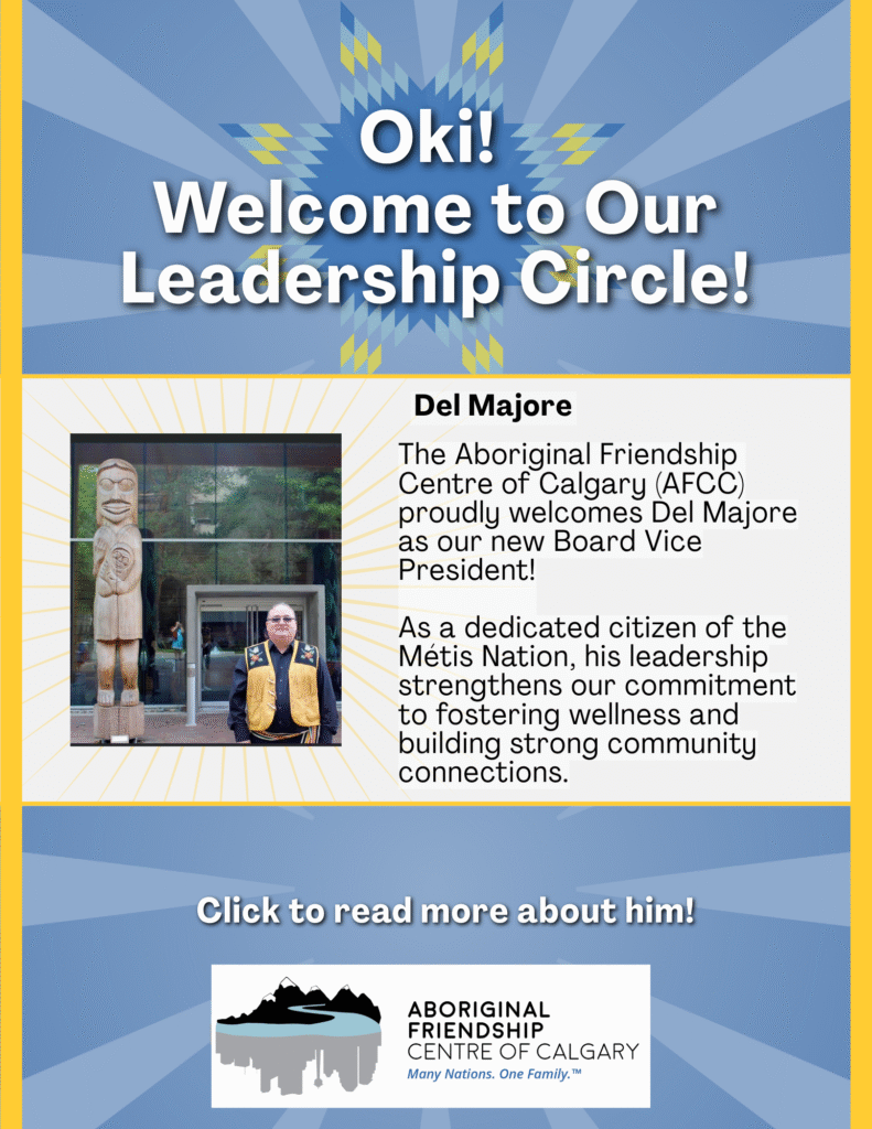 Del Majore, AFCC Board Vice President, a dedicated citizen of the Métis Nation of Alberta.
