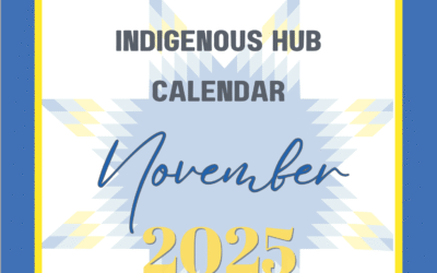 Indigenous Hub November Calendar: What’s Happening This Month!