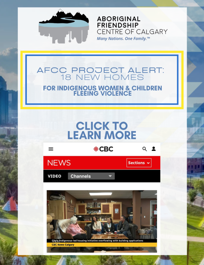Promotional graphic announcing the AFCC project alert for 18 new homes for Indigenous women and children fleeing violence, linking to a CBC News Calgary video report.