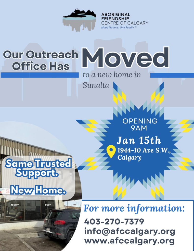 A digital flyer titled "Our Outreach Office Has Moved to a new home in Sunalta." It features the AFCC logo, a photo of the new building at 1944-10 Ave S.W., and a Star Blanket graphic. Text indicates opening at 9AM on Jan 15th.