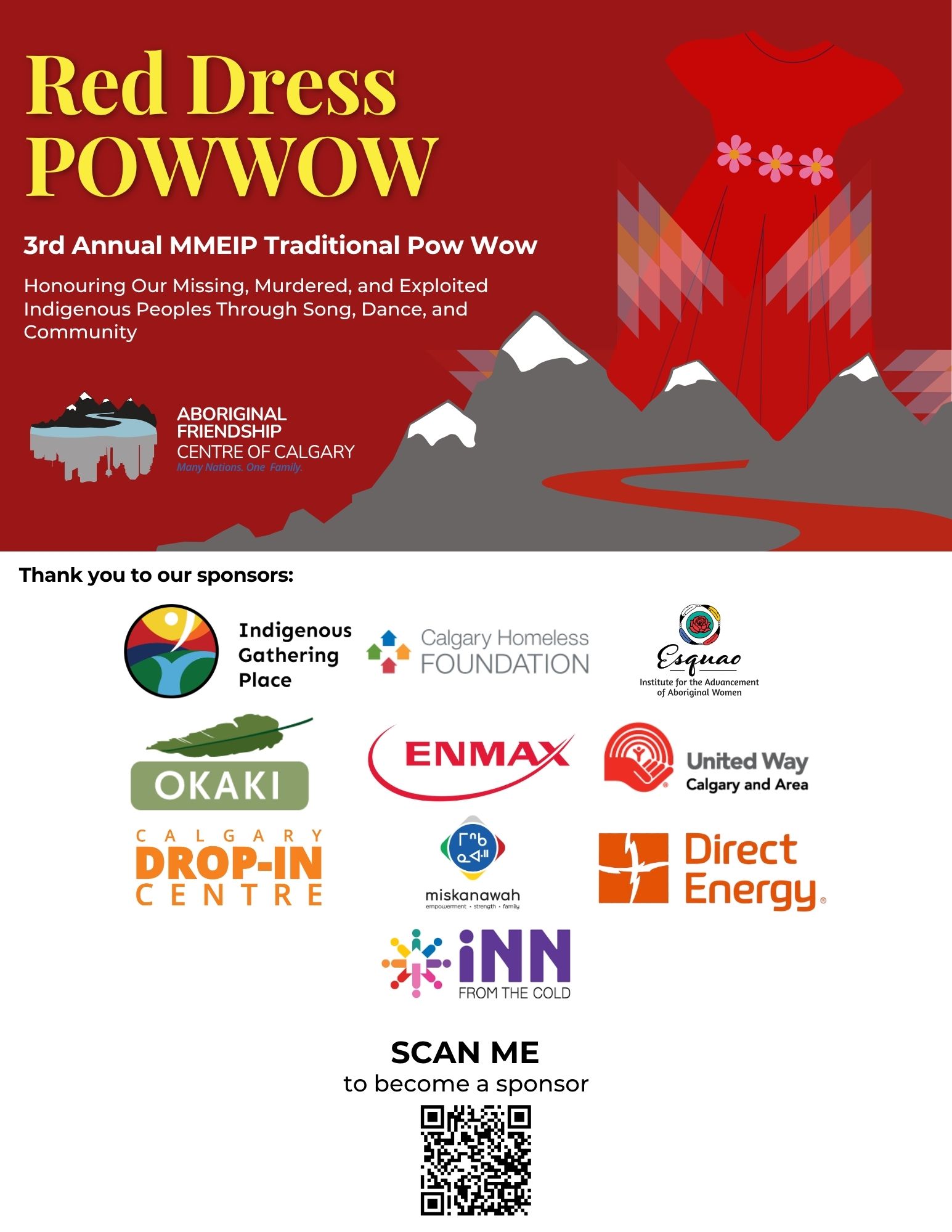 A promotional graphic for the 2026 Red Dress Powwow thanking the current event sponsors. Sponsor logos include the Indigenous Gathering Place, Calgary Homeless Foundation, Esquao Institute for the Advancement of Aboriginal Women, OKAKI, Calgary Drop-In Centre, United Way Calgary and Area, and ENMAX. A QR code at the bottom reads: Scan me to become a sponsor.